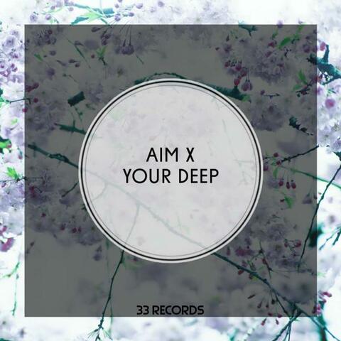 Your Deep