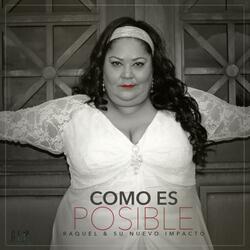 Como Es Posible