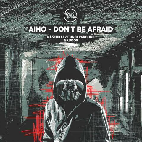 Don't Be Afraid