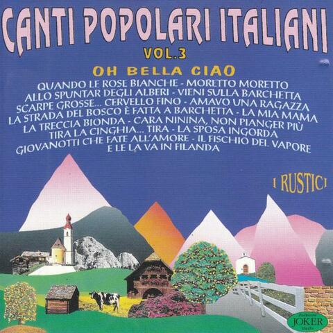Canti Popolari Italiani, Vol. 3 "Oh Bella Ciao"