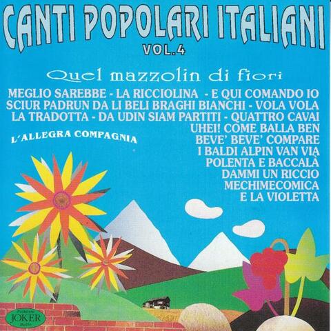 Canti Popolari Italiani, Vol. 4 "Quel Mazzolin Di Fiori"