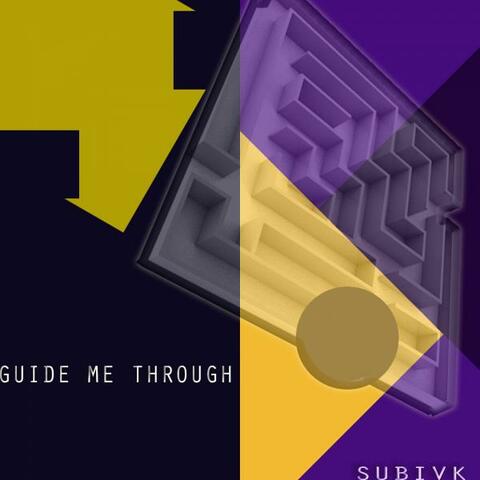Guide Me Through