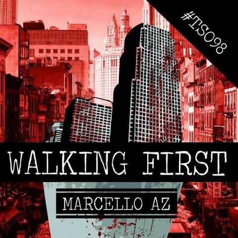 Walking First