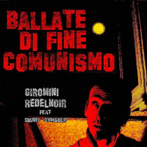 Ballate Di Fine Comunismo