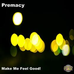 Make Me Feel Good!