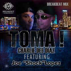 Toma! (feat. Joe Shock Lopez)