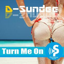 Turn Me On