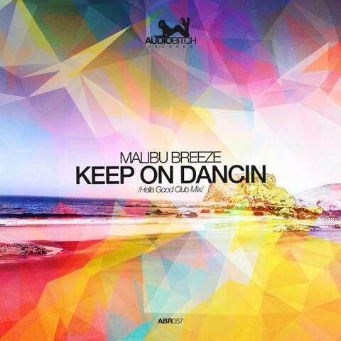 Keep On Dancin