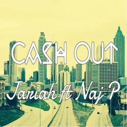 Cash Out (feat. Naj P)