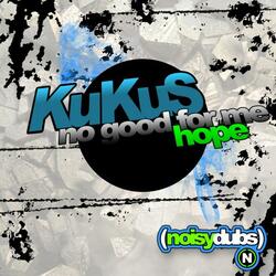 That's No Good For Me