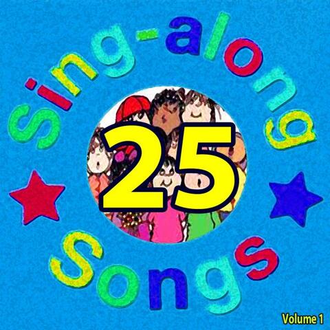 25 Children's Favorite Sing Along Songs, Vol. 1