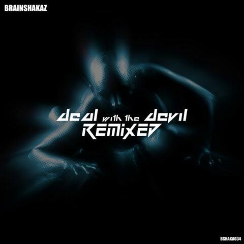 Deal With The Devil (Remixed)