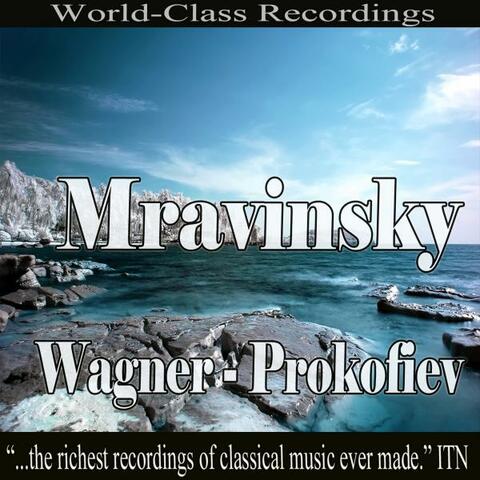 Mravinsky - Wagner, Prokofiev