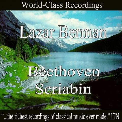 Lazar Berman - Beethoven, Scriabin