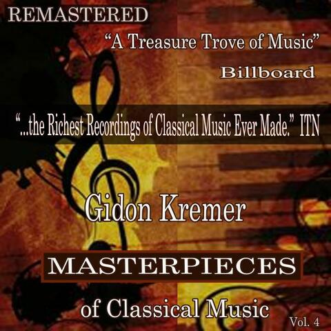 Gidon Kremer - Masterpieces of Classical Music Remastered, Vol. 4