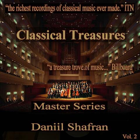 Classical Treasures Master Series - Daniil Shafran, Vol. 2