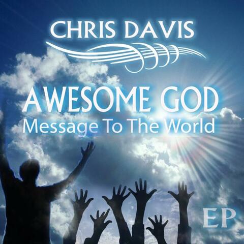 Awesome God Message To The World