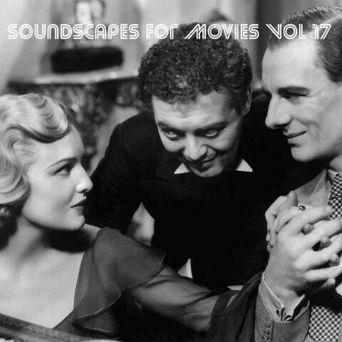 Soundscapes For Movies Vol 17