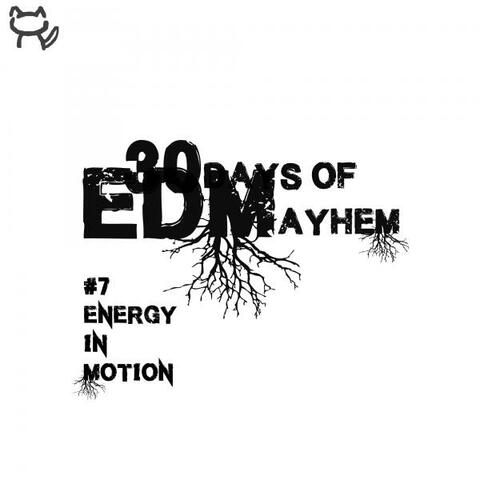 #7 Energy In Motion