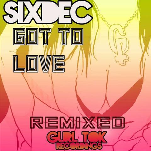 Got To Love Remixes