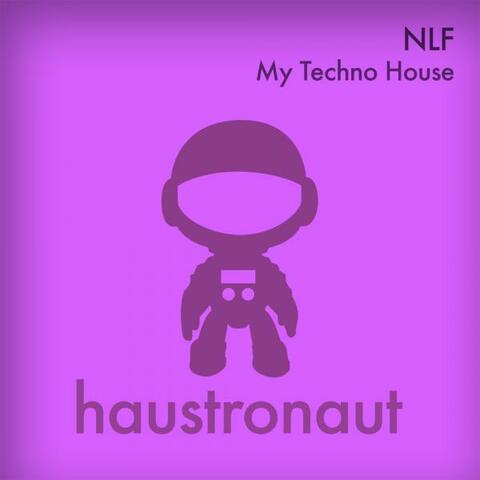My Techno House