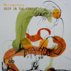 Deep In The Forest