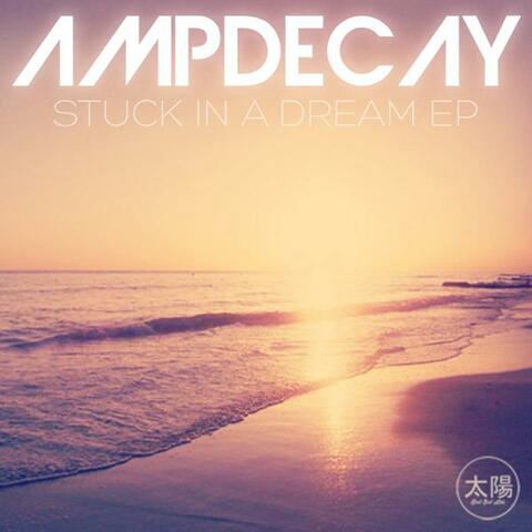 Stuck In A Dream EP