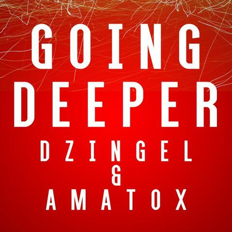 Going Deeper
