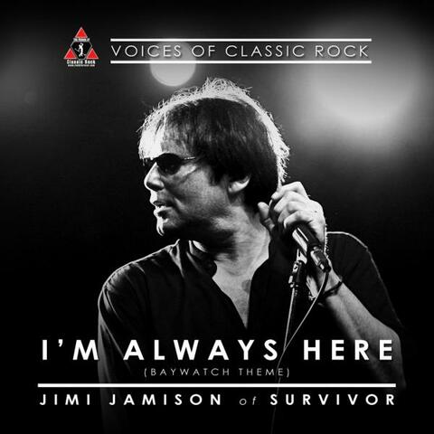 I'm Always Here (Baywatch Theme) (feat. Jimi Jamison) [Live At The Hard Rock]