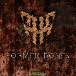 Former Bones