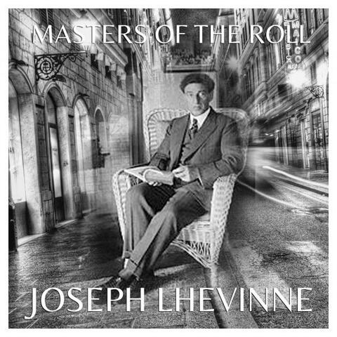 The Masters of the Roll - Josef Lhévinne