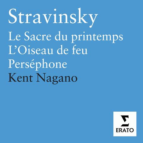 Stravinsky: Le Sacre du Printemps, L'Oiseau de feu & Perséphone