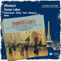 Offenbach: Pariser Leben: Akt II, Duett "Nur hier herein, du mein blauäugig Kind"