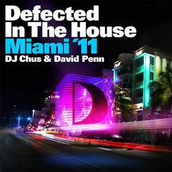 Defected In The House Miami '11 - Mix 2 by DJ Chus
