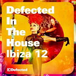 Defected In The House Ibiza '12 Bonus Mix 1