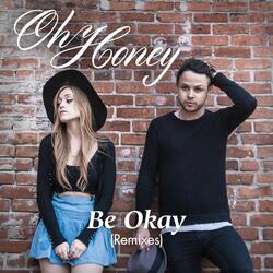 Be Okay (Matt DiMona Remix)
