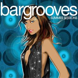 Bargrooves Summer Sessions : CD 3 [Full Mix]