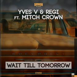 Wait Till Tomorrow (feat. Mitch Crown)