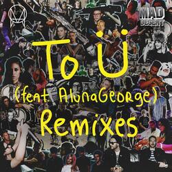 To Ü (feat. AlunaGeorge) [Clean Bandit Remix]