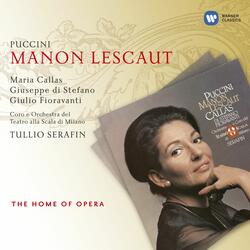 Manon Lescaut (1997 - Remaster), Act I: Tra voi, belle, brune e bionde (Des Grieux/Coro)