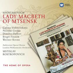 Shostakovich: Lady Macbeth of the Mtsensk District, Op. 29, Act 1 Scene 3: "Ya poydù...Proshcháy" (Sergey, Katerina, Boris)
