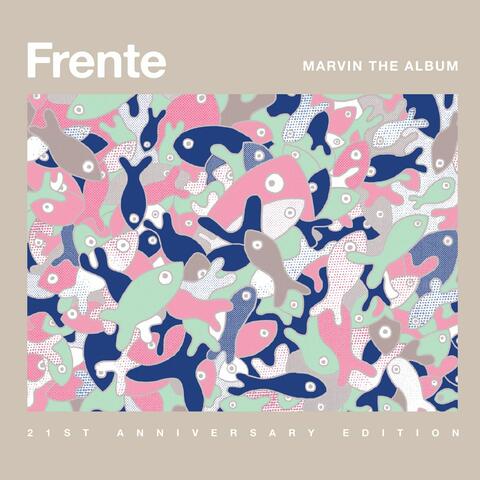 Marvin The Album - 21st Anniversary Edition