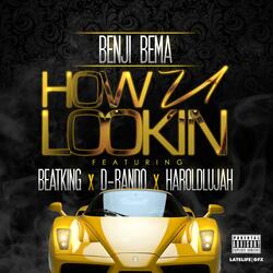 How U Lookin (feat. Beatking, D-Bando & Haroldlujah)