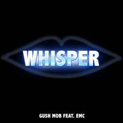 Whisper (Tell Me Where to Go) [feat. Emc]