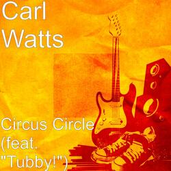 Circus Circle (feat. "Tubby!")