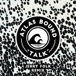 Talk (Jerry Folk Remix)