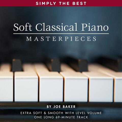 Soft Classical Piano Masterpieces