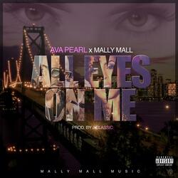 All Eyes on Me (feat. Mally Mall)