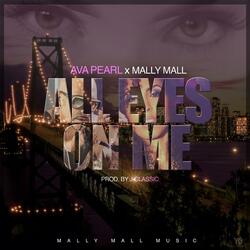 All Eyes on Me (feat. Mally Mall)