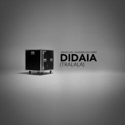 Didaia (TraLaLa) [feat. Maximilian & Spike]